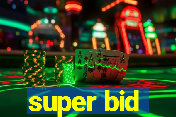 super bid